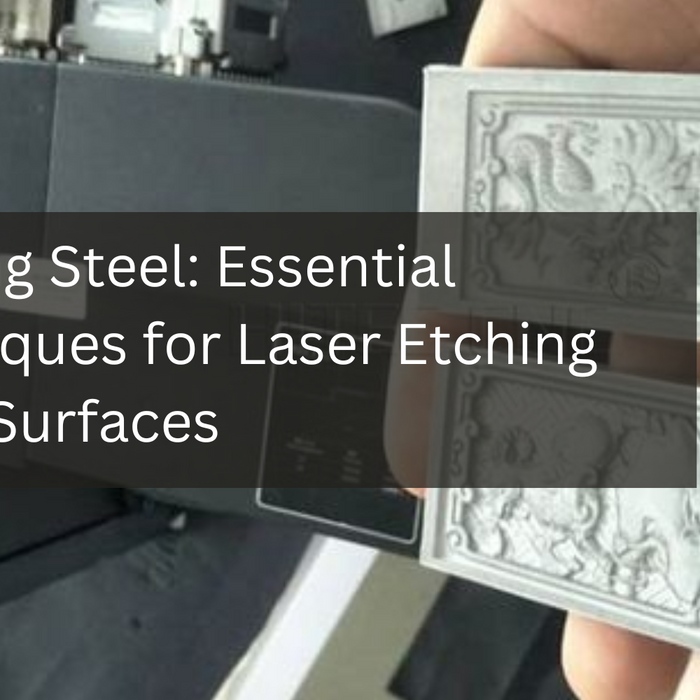 Shaping Steel: Essential Techniques for Laser Etching Metal Surfaces