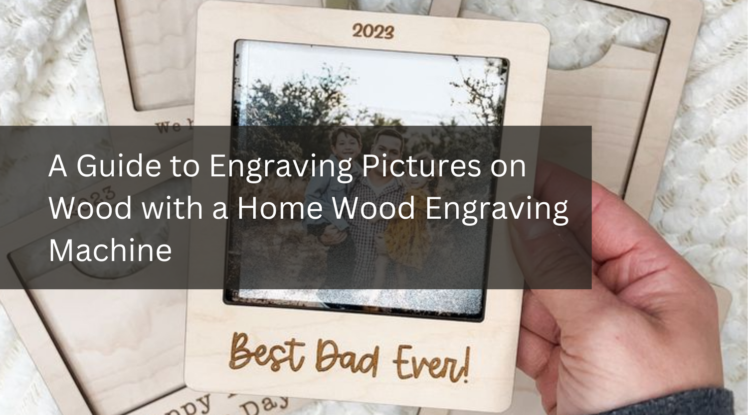 A Guide to Engraving Pictures on Wood with a Home Wood Engraving Machine