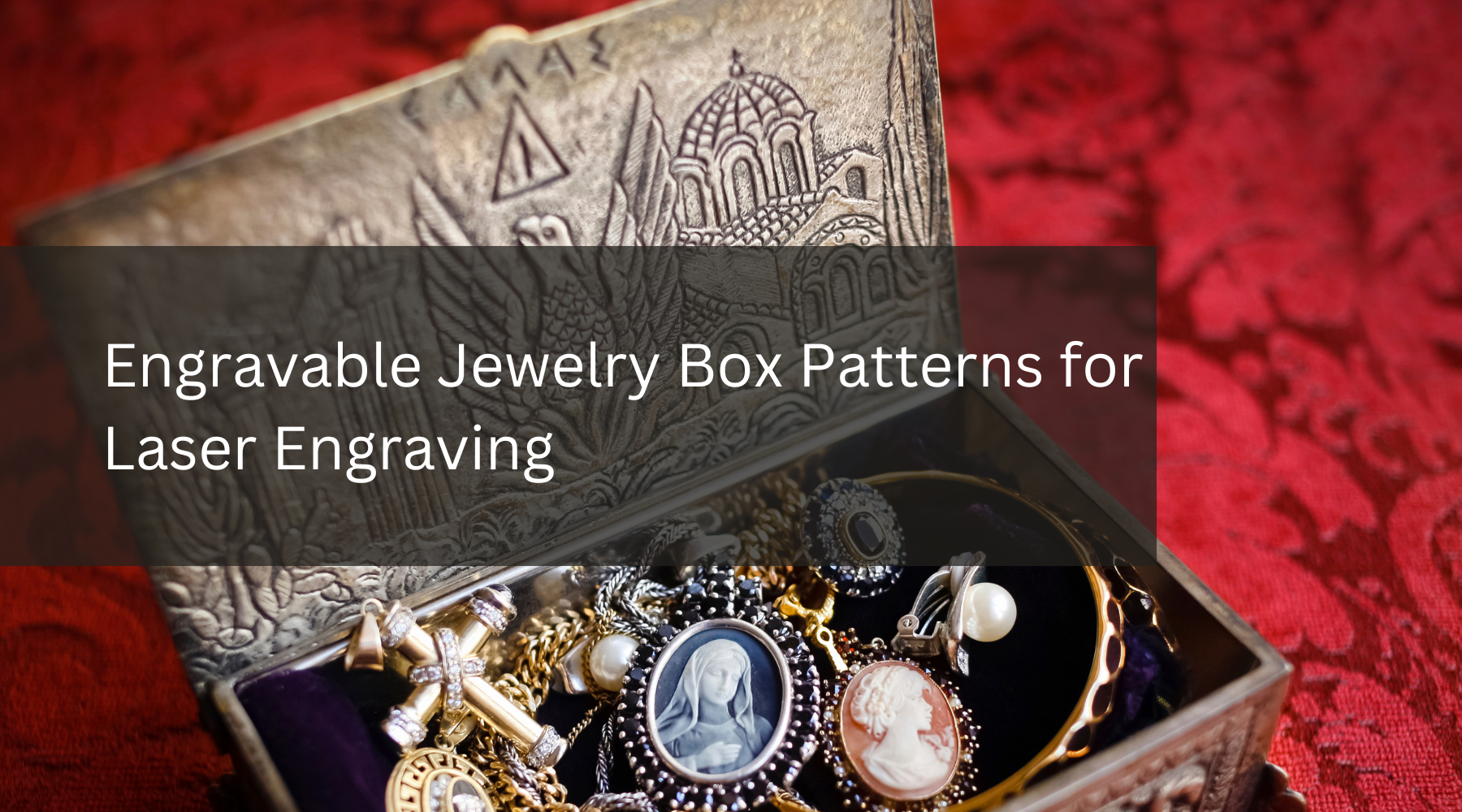 Engravable Jewelry Box Patterns for Laser Engraving