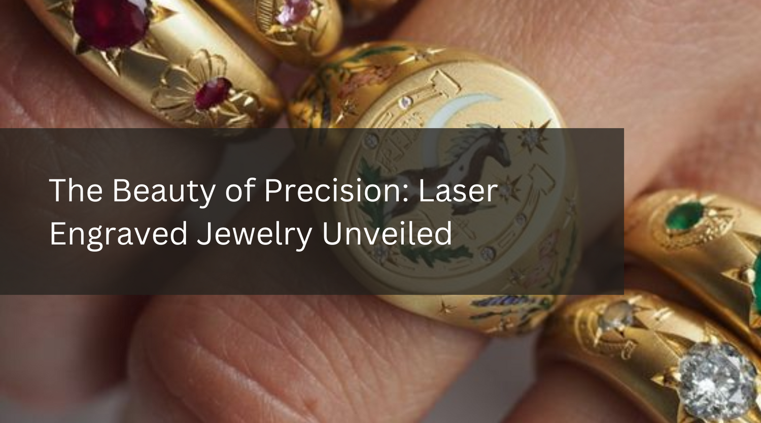 The Beauty of Precision: Laser Engraved Jewelry Unveiled