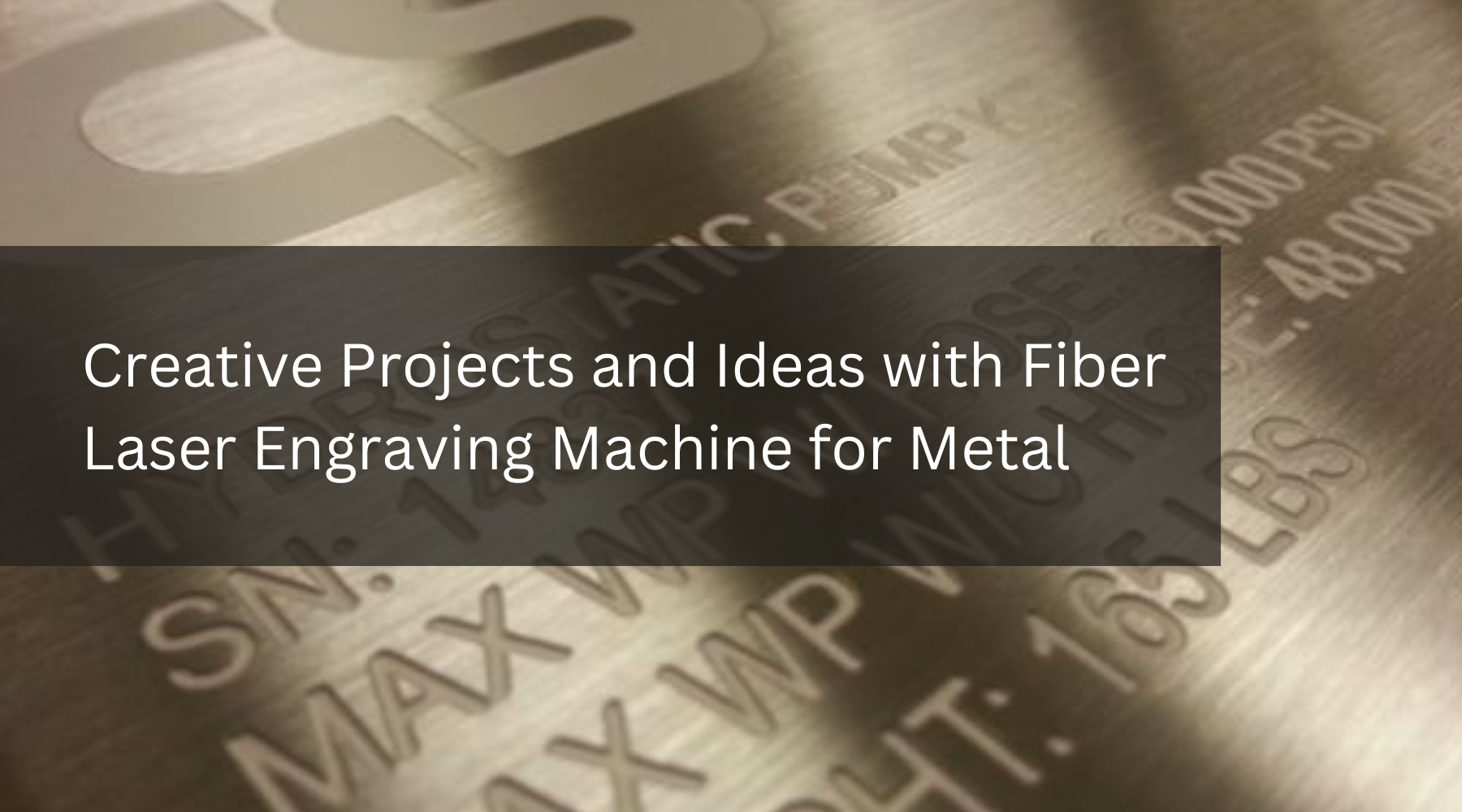 Creative Projects and Ideas with Fiber Laser Engraving Machine for Metal