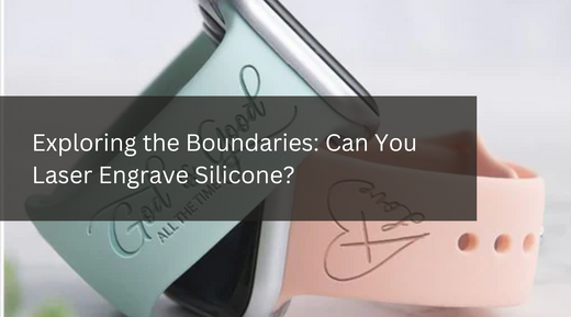 Exploring the Boundaries: Can You Laser Engrave Silicone?
