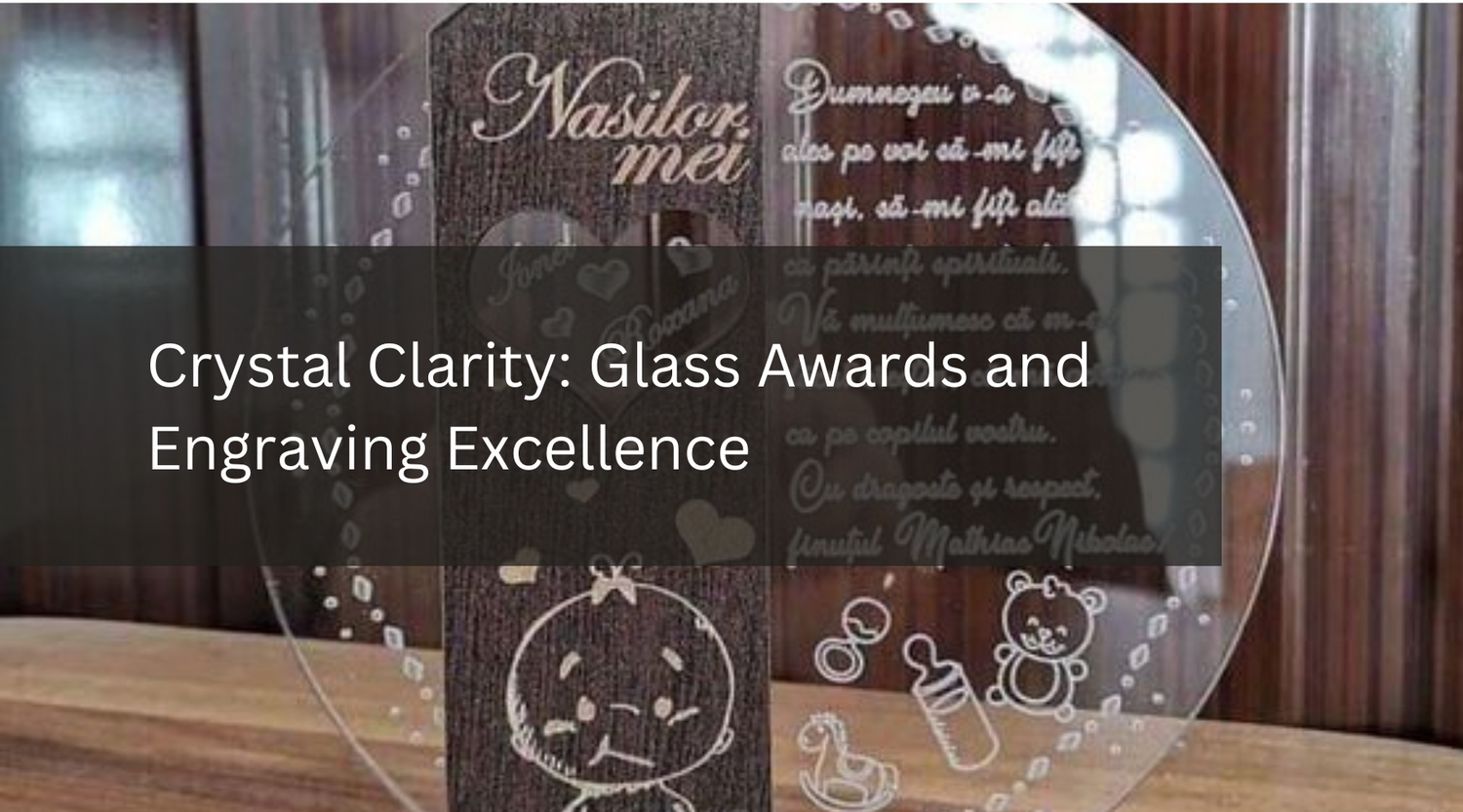 Crystal Clarity: Glass Awards and Engraving Excellence