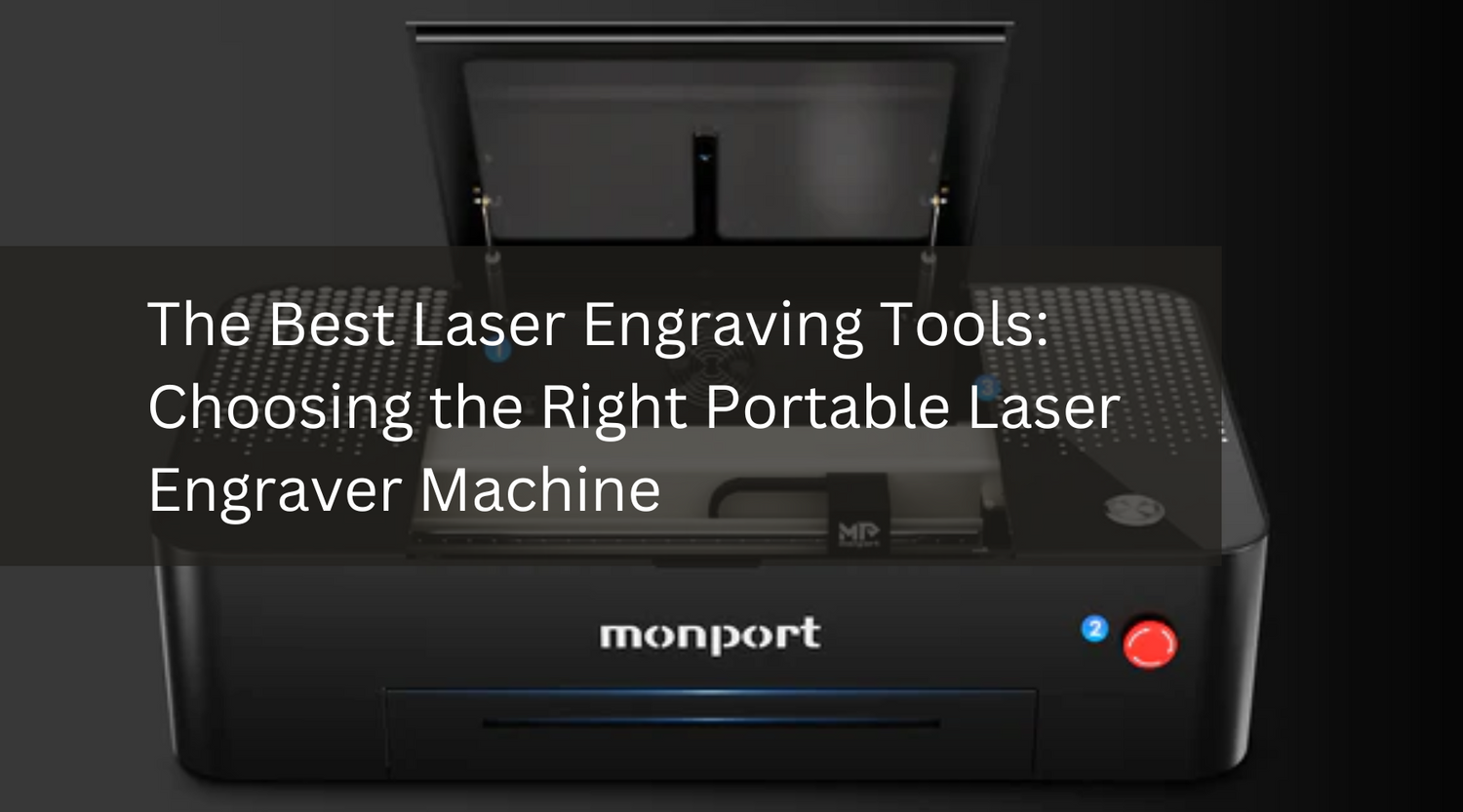 The Best Laser Engraving Tools: Choosing the Right Portable Laser Engraver Machine