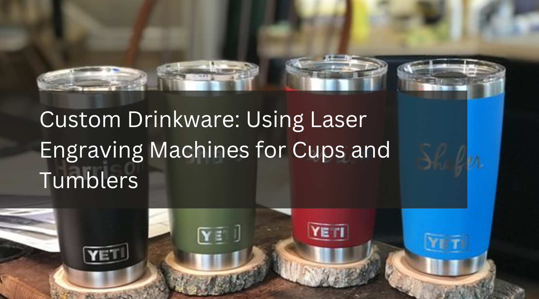 Custom Drinkware: Using Laser Engraving Machines for Cups and Tumblers