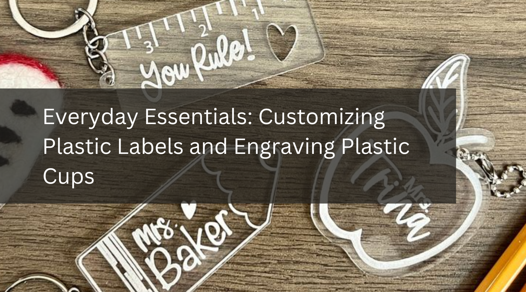 Everyday Essentials: Customizing Plastic Labels and Engraving Plastic Cups