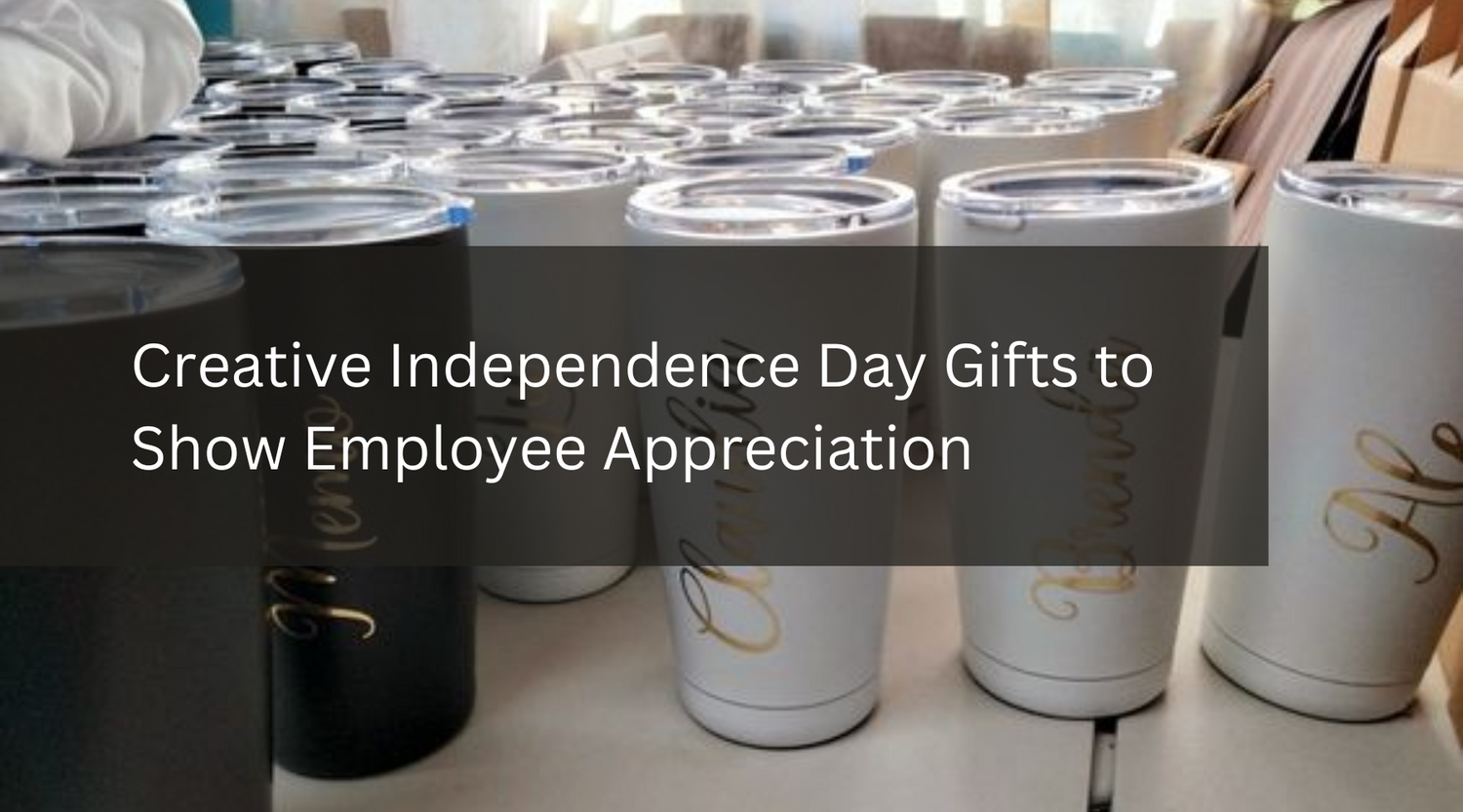 Creative Independence Day Gifts to Show Employee Appreciation