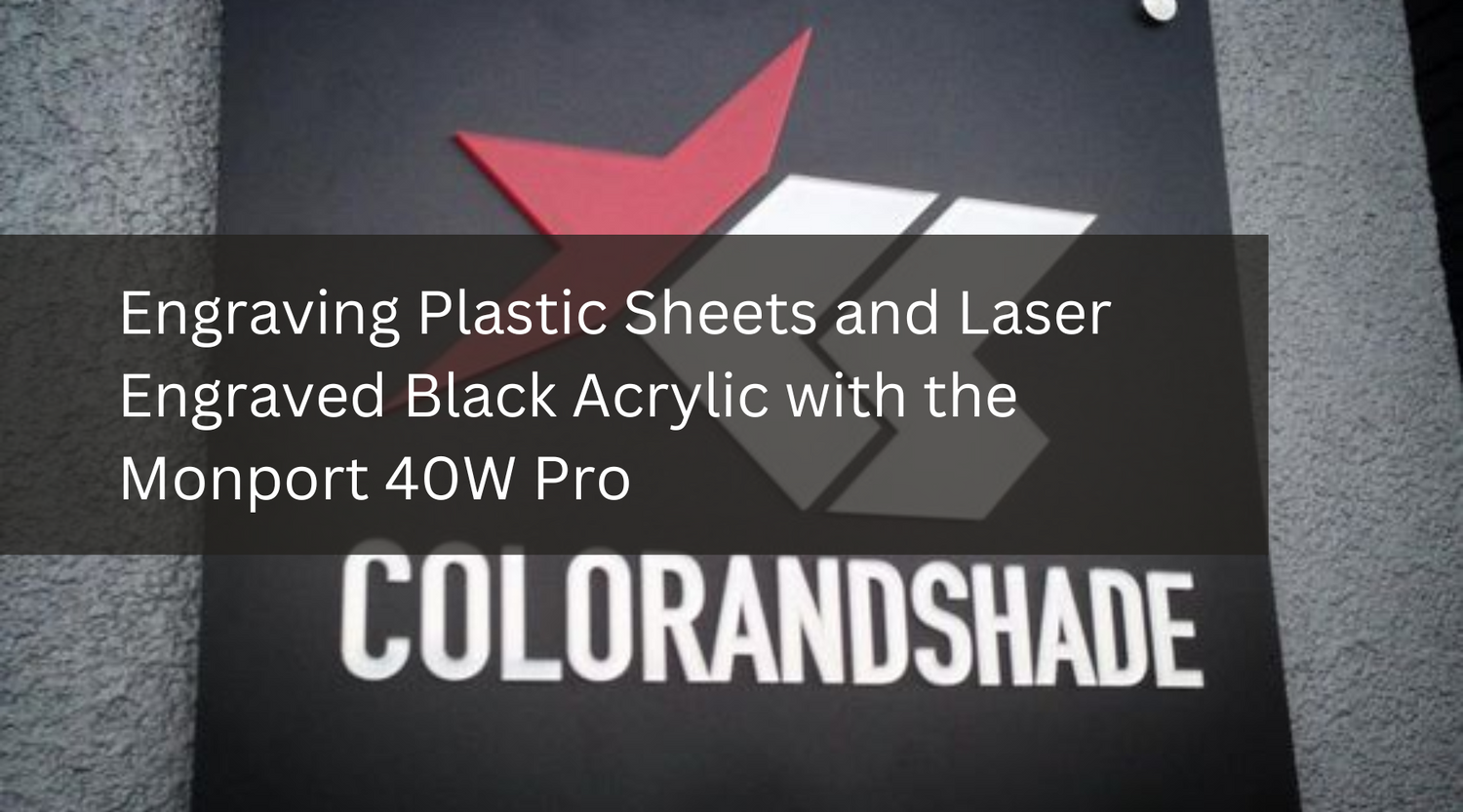 Engraving Plastic Sheets and Laser Engraved Black Acrylic with the Monport 40W Pro