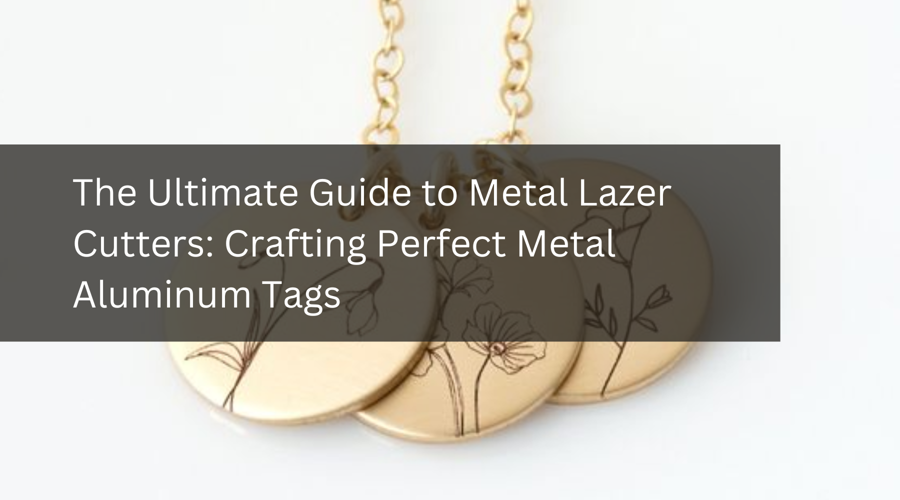The Ultimate Guide to Metal Lazer Cutters: Crafting Perfect Metal Aluminum Tags