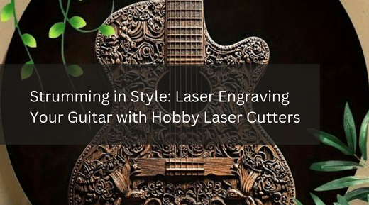 Strumming in Style: Laser Engraving Your Guitar with Hobby Laser Cutte ...
