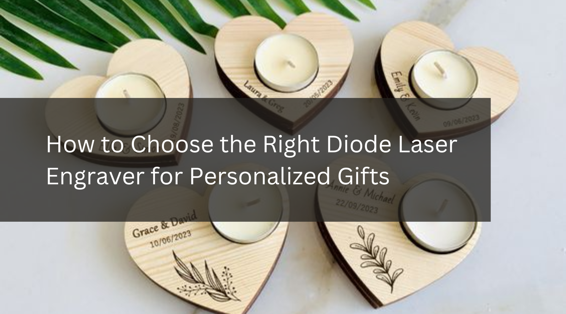 How to Choose the Right Diode Laser Engraver for Personalized Gifts