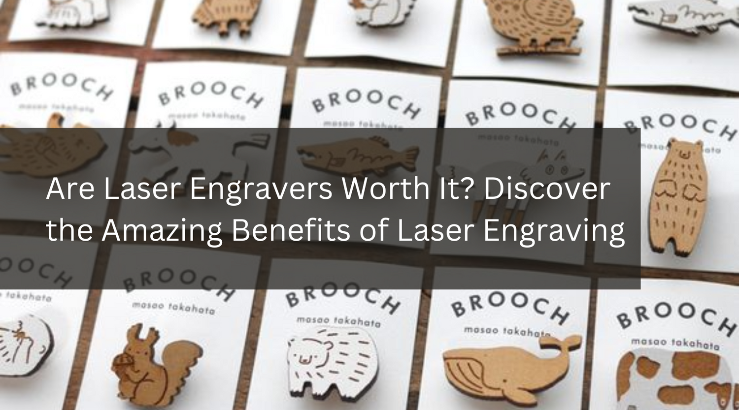 Are Laser Engravers Worth It? Discover the Amazing Benefits of Laser Engraving
