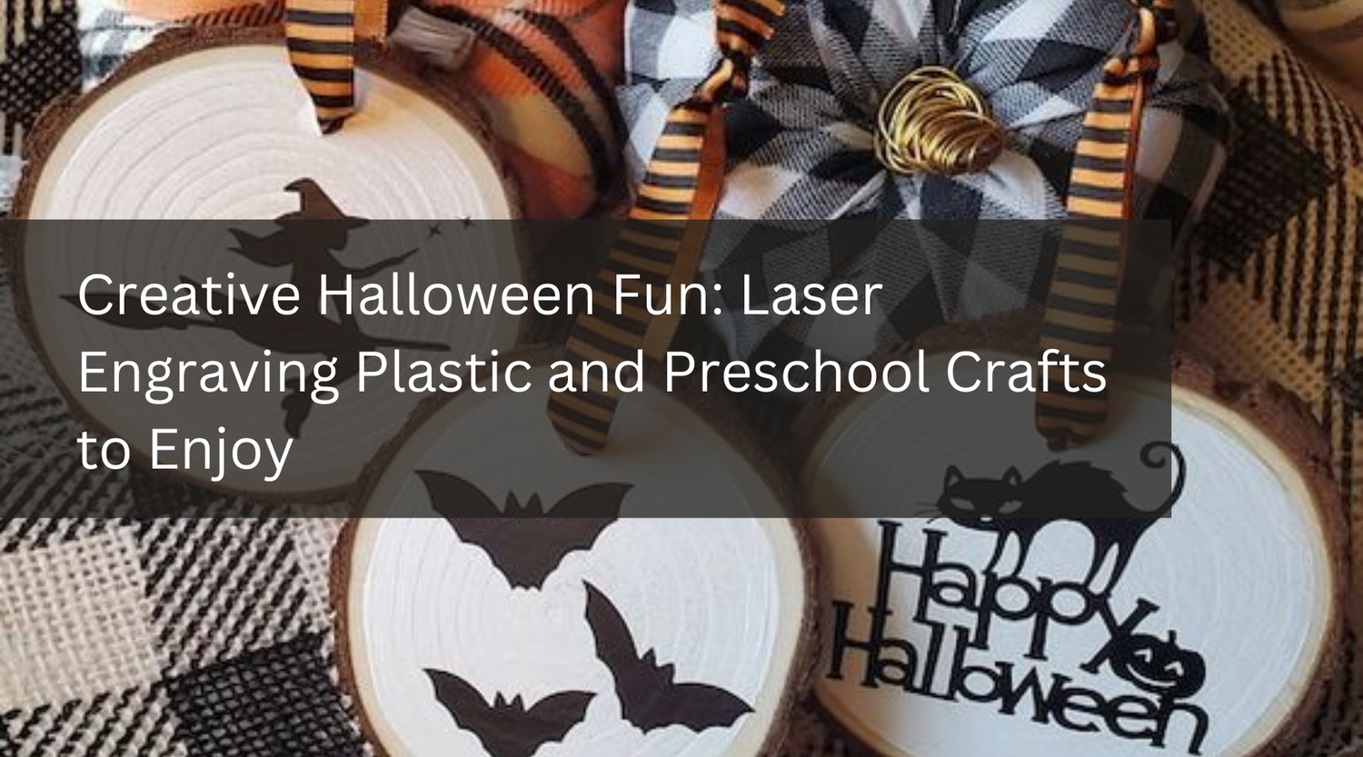 Creative Halloween Fun: Laser Engraving Plastic and Preschool Crafts to Enjoy