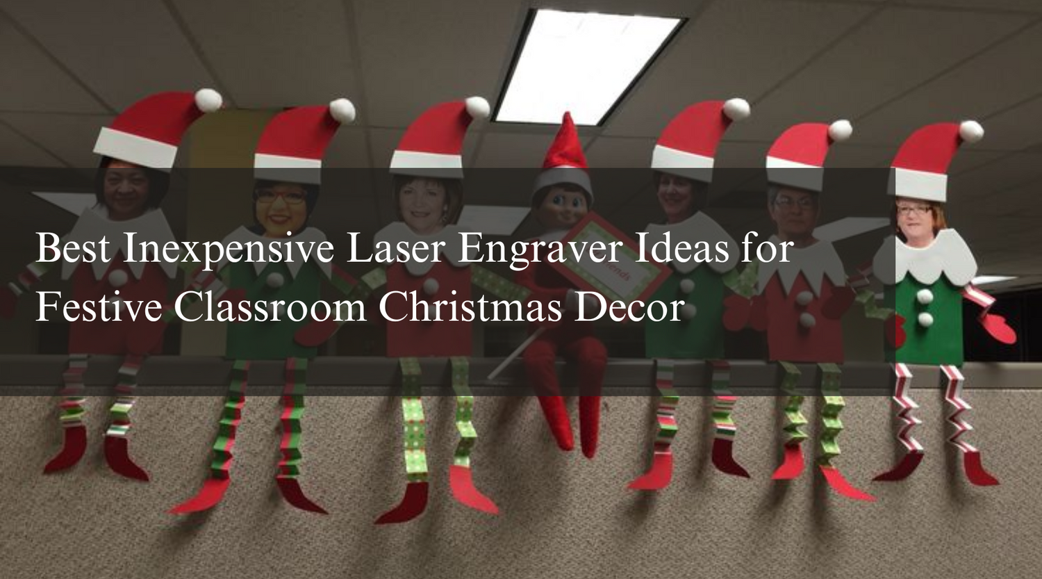 Best Inexpensive Laser Engraver Ideas for Festive Classroom Christmas Decor