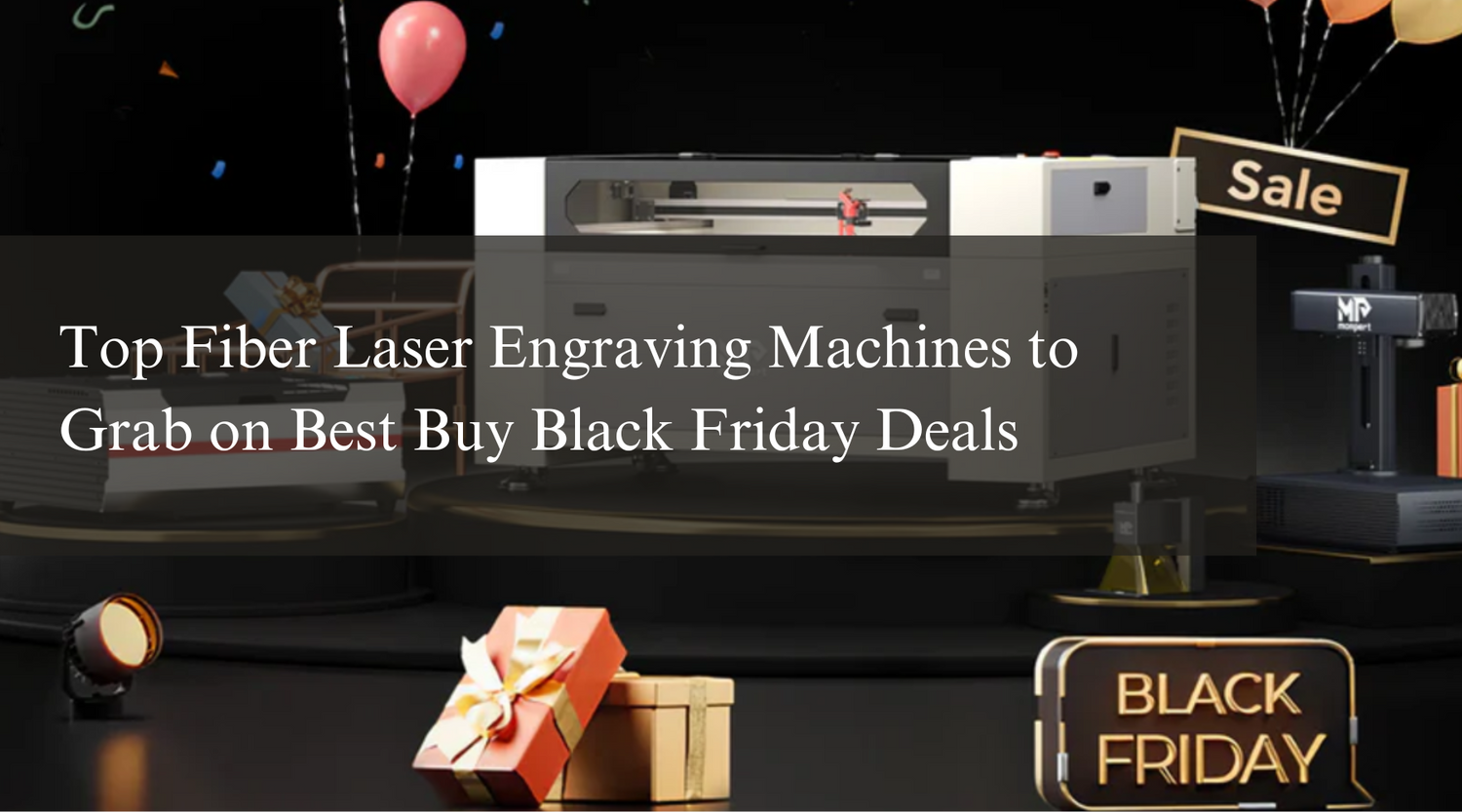 Top Fiber Laser Engraving Machines to Grab on Best Buy Black Friday Deals