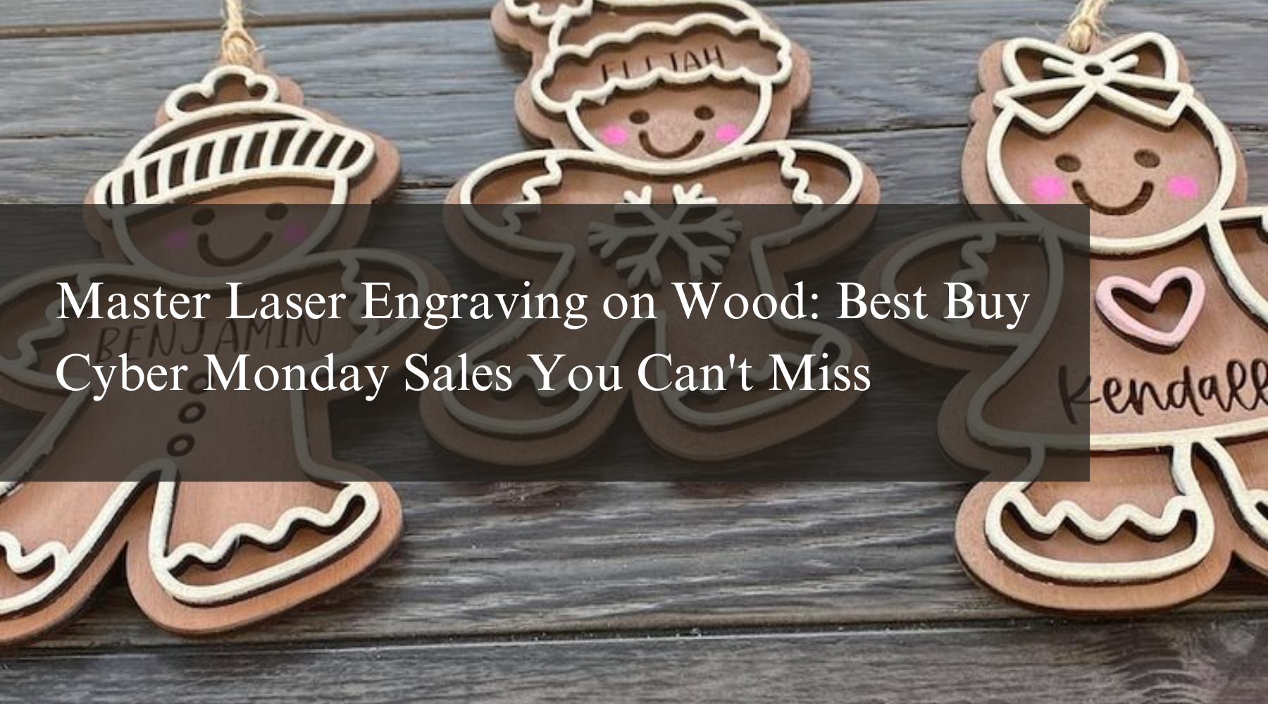 Master Laser Engraving on Wood: Best Buy Cyber Monday Sales You Can't Miss