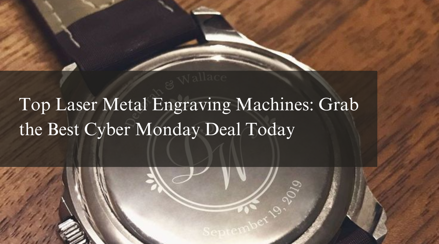 Top Laser Metal Engraving Machines: Grab the Best Cyber Monday Deal Today