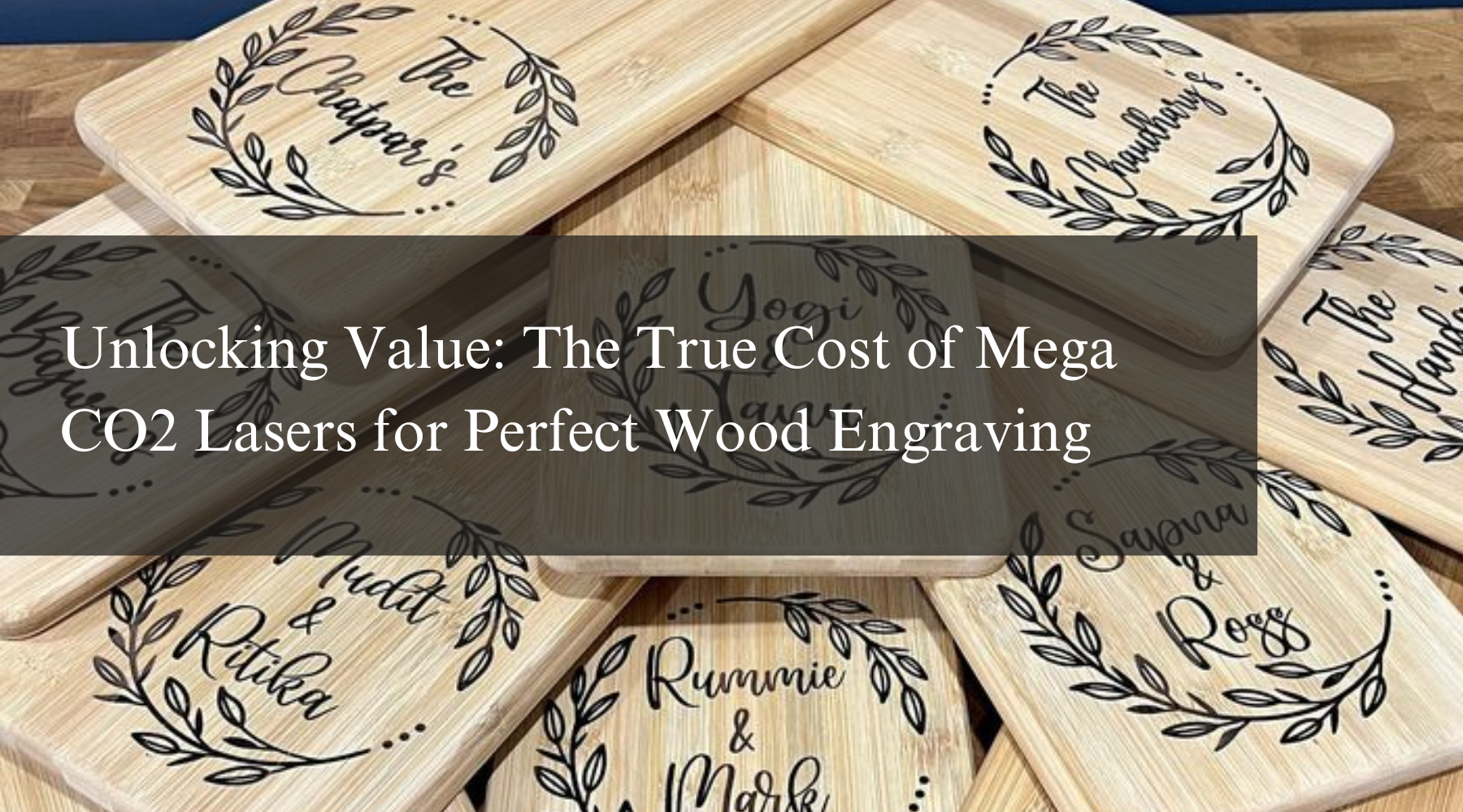 Unlocking Value: The True Cost of Mega CO2 Lasers for Perfect Wood Engraving