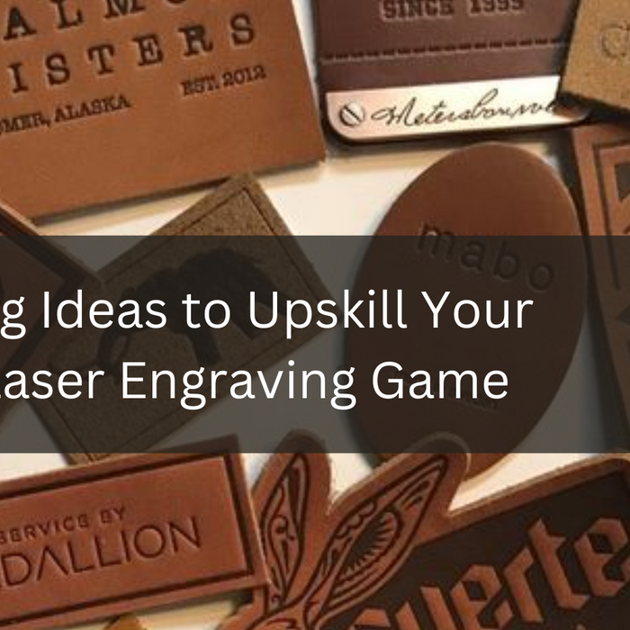 5 Inspiring Ideas to Upskill Your Leather Laser Engraving Game