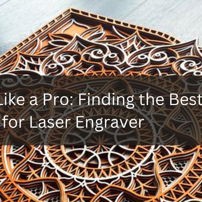 Engrave Like a Pro: Finding the Best Software for Laser Engraver