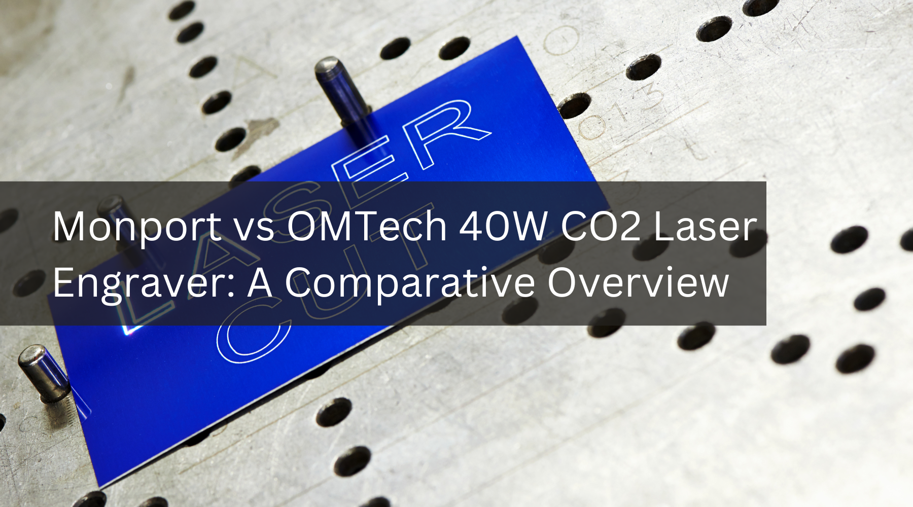 Monport vs OMTech 40W CO2 Laser Engraver: A Comparative Overview