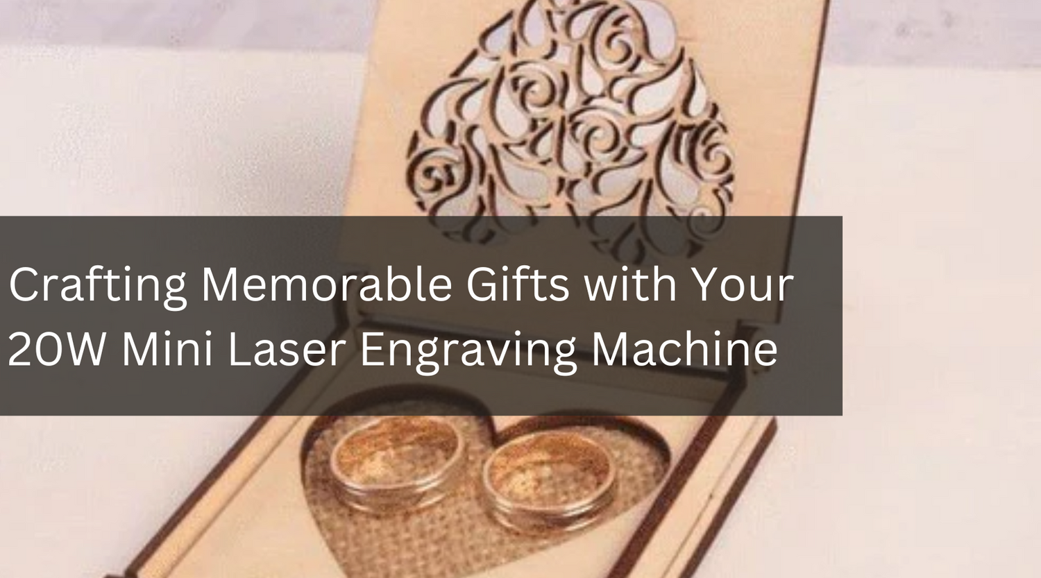 Crafting Memorable Gifts with Your 50W Mini Laser Engraving Machine