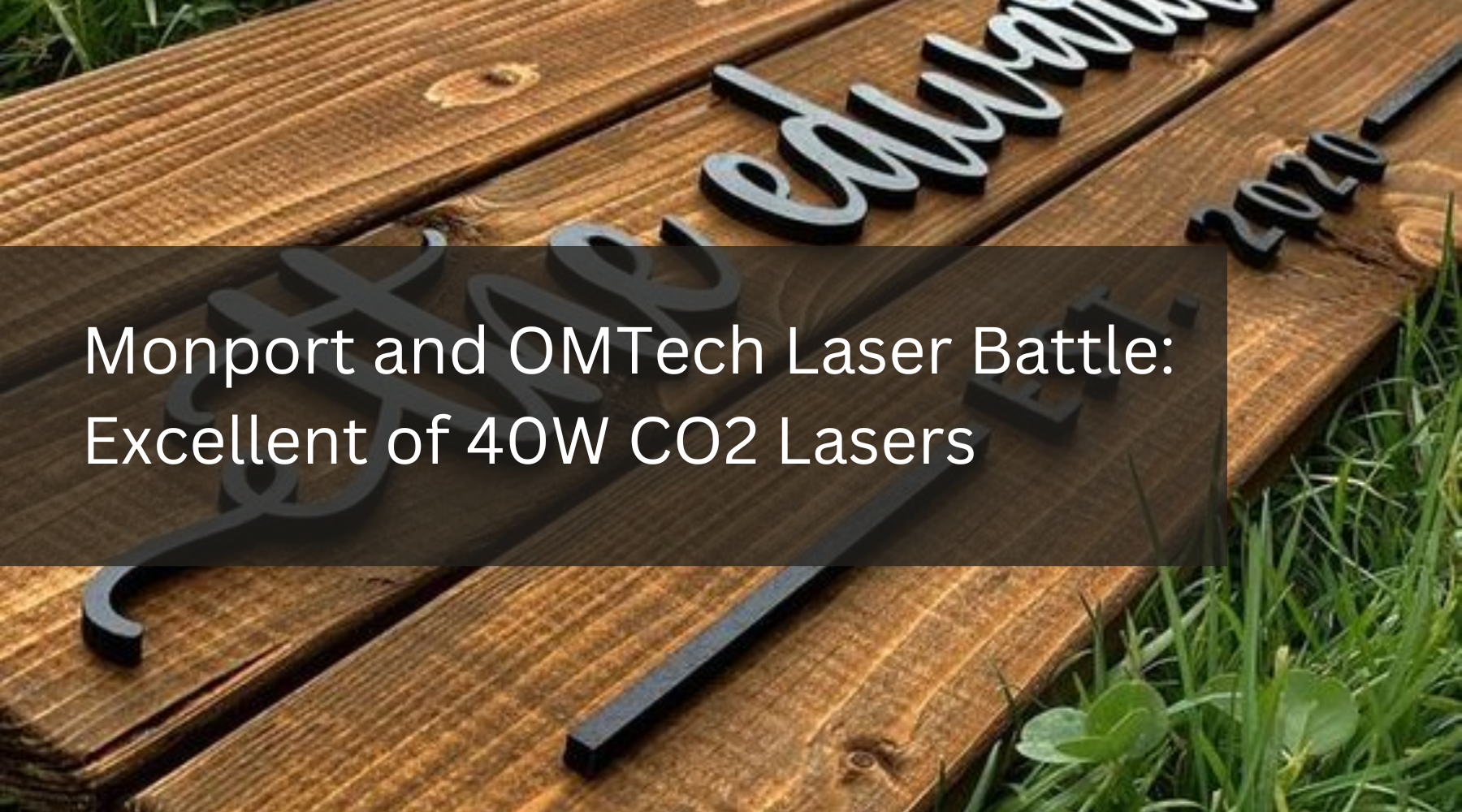 Monport and OMTech Laser Battle: Excellent of 40W CO2 Lasers