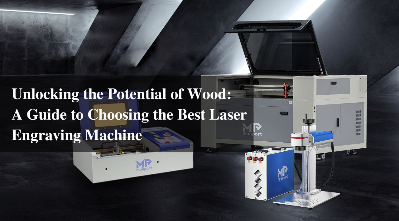 A Guide to Choosing the Best Wood Engraving Machine