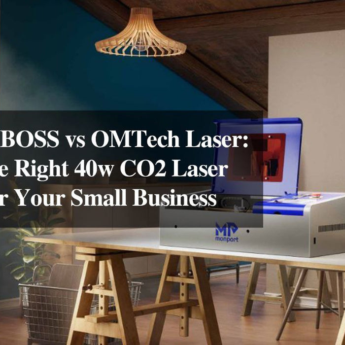 Monport vs BOSS vs OMTech Laser: Choosing the Right 40w CO2 Laser Engraver for Your Small Business