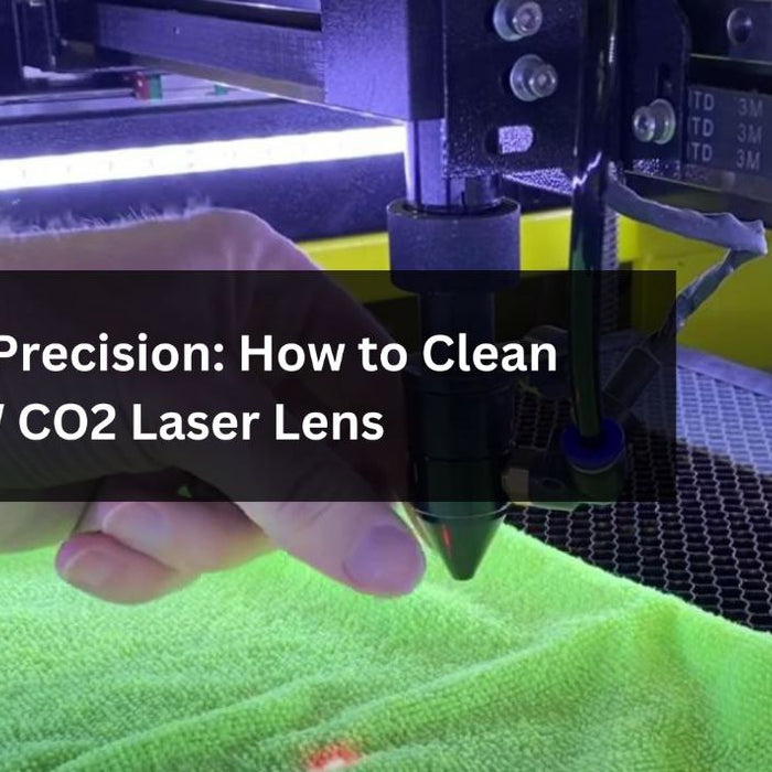 Spotless Precision: How to Clean Your 80W CO2 Laser Lens
