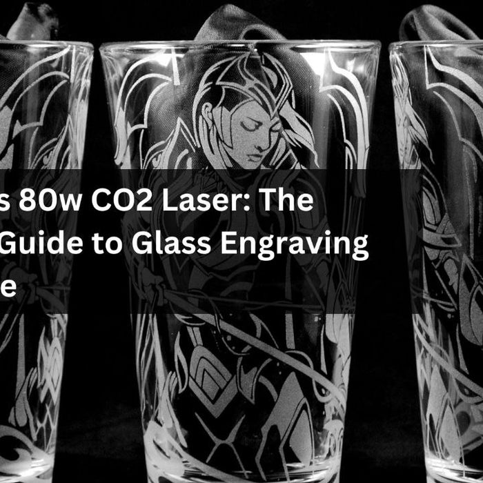 Monport's 80w CO2 Laser: The Ultimate Guide to Glass Engraving Excellence