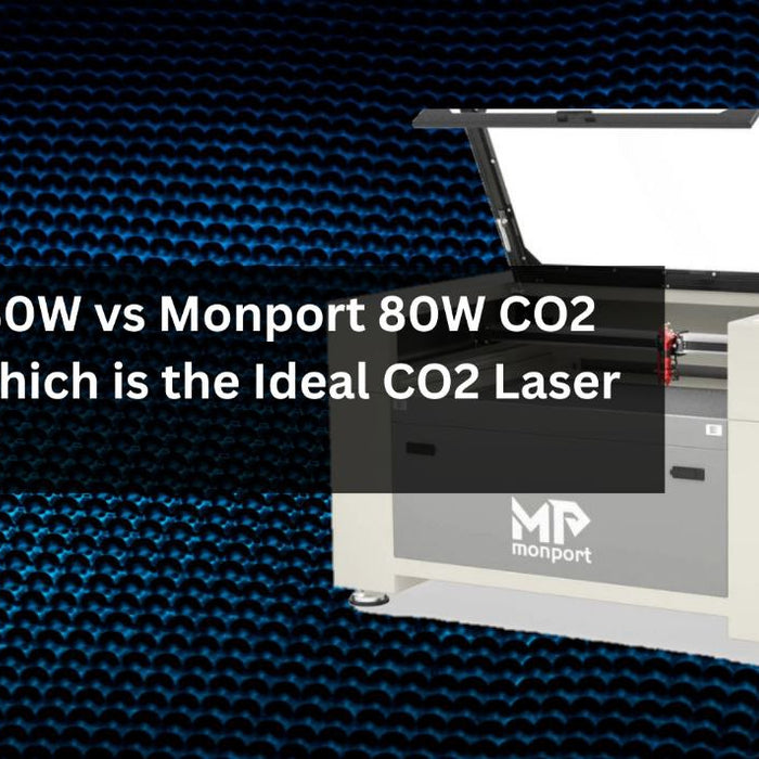 Omtech 80W vs Monport 80W CO2 Laser – Which is the Ideal CO2 Laser Machine?