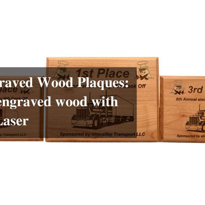 Laser Engraved Wood Plaques: How do I engraved wood with Monport Laser