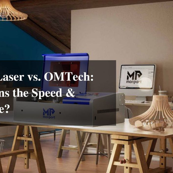 Monport Laser vs. OMTech: Which Wins the Speed & Focus Race?