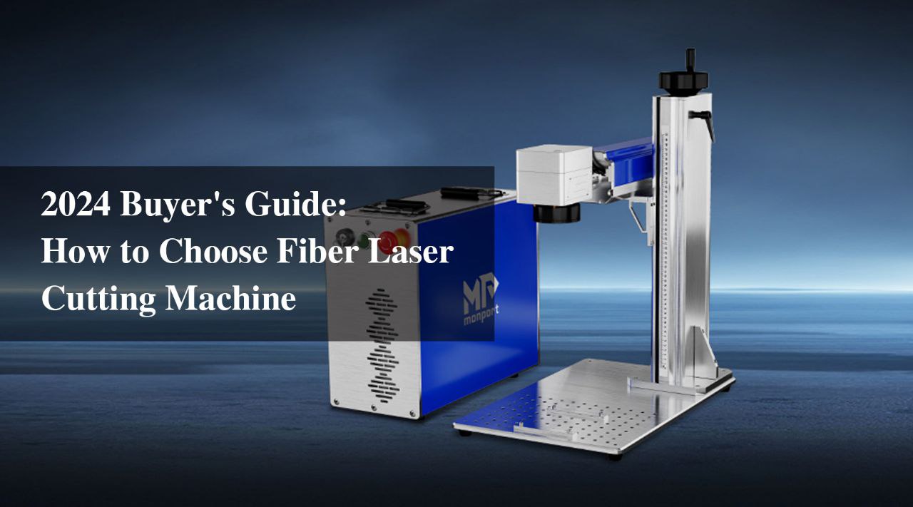 How to choose fiber laser cutting machine