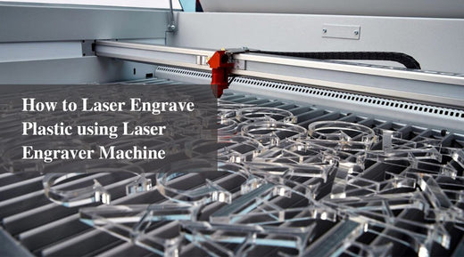 how to laser engrave plastic