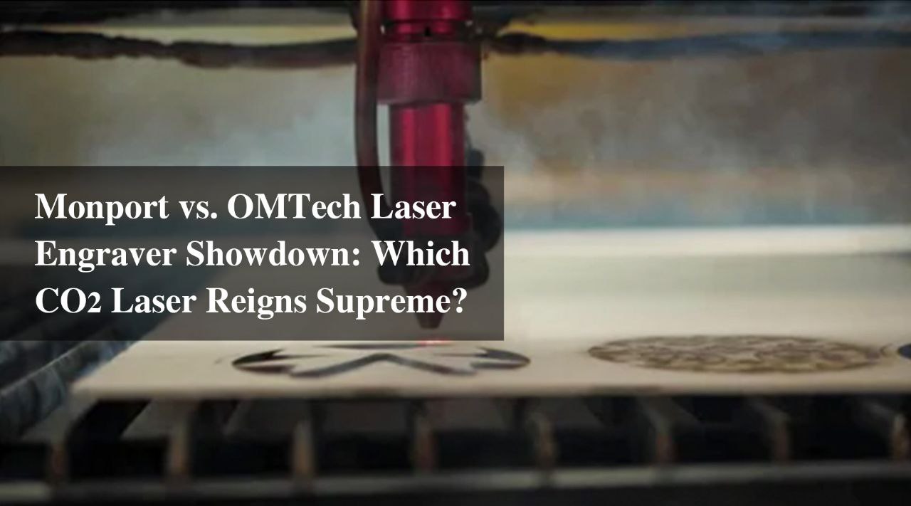 Monport vs OmTech