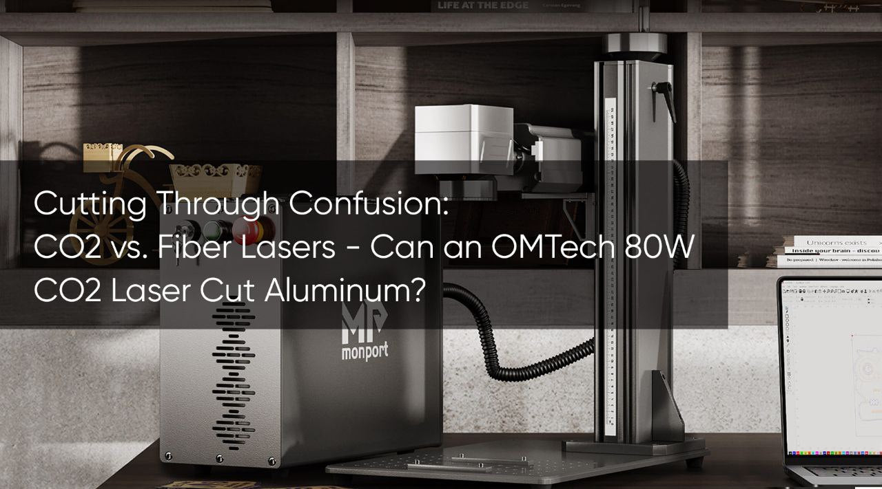 Cutting Through Confusion: CO2 vs. Fiber Lasers - Can an OMTech 80W CO2 Laser Cut Aluminum?