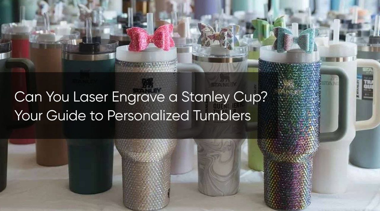 laser engrave stanley cups