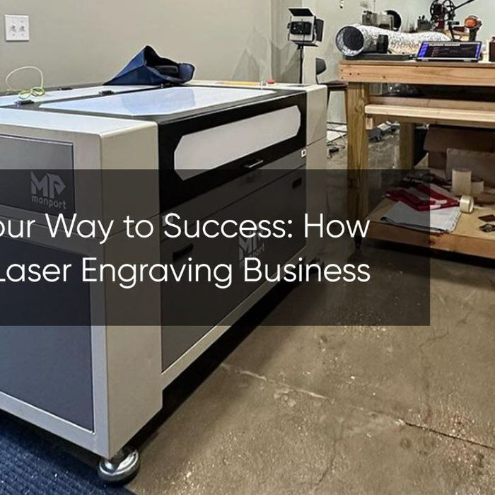 Engrave Your Way to Success: How to Start a Laser Engraving Business