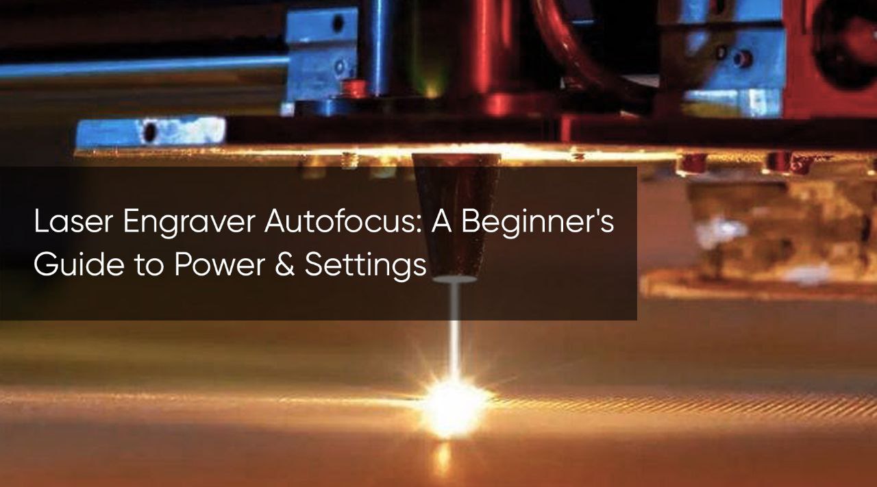 laser engraver autofocus