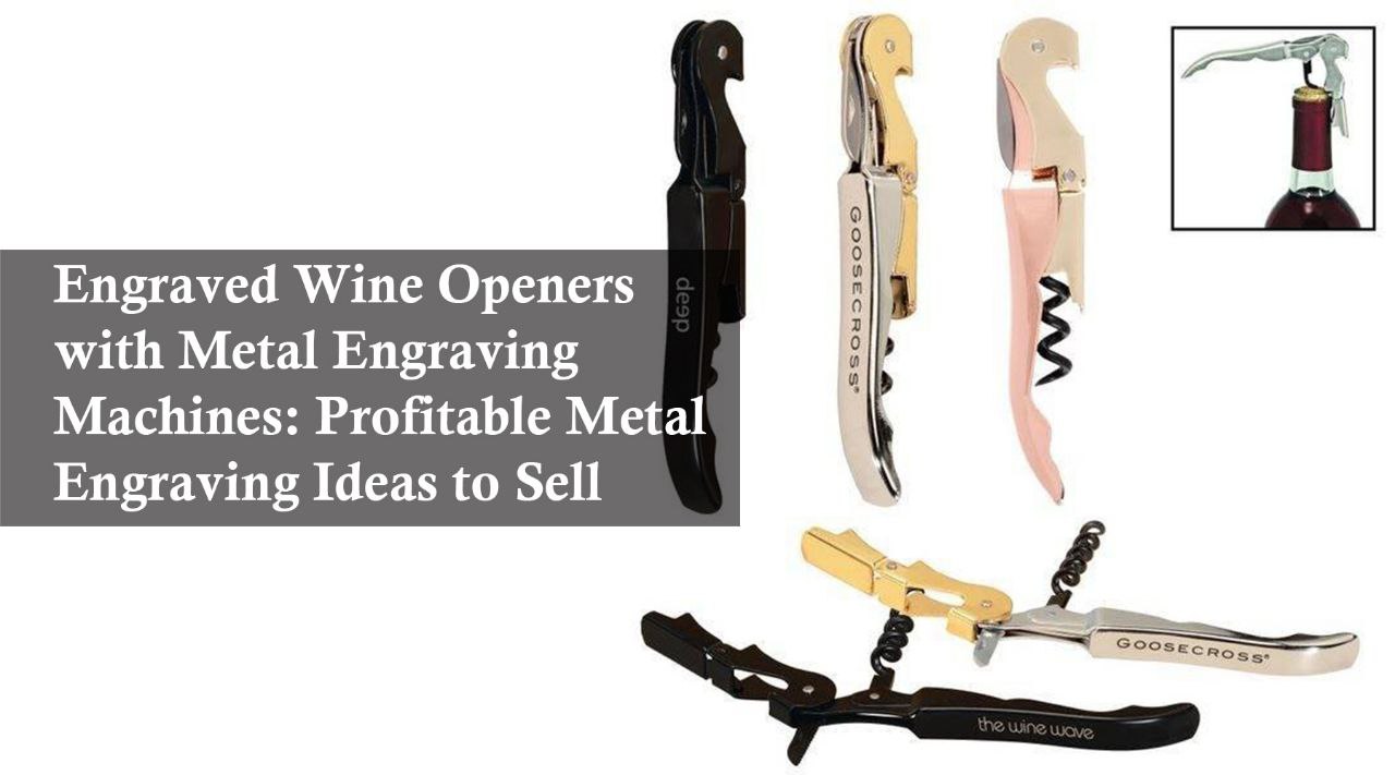 laser engraved wine openers