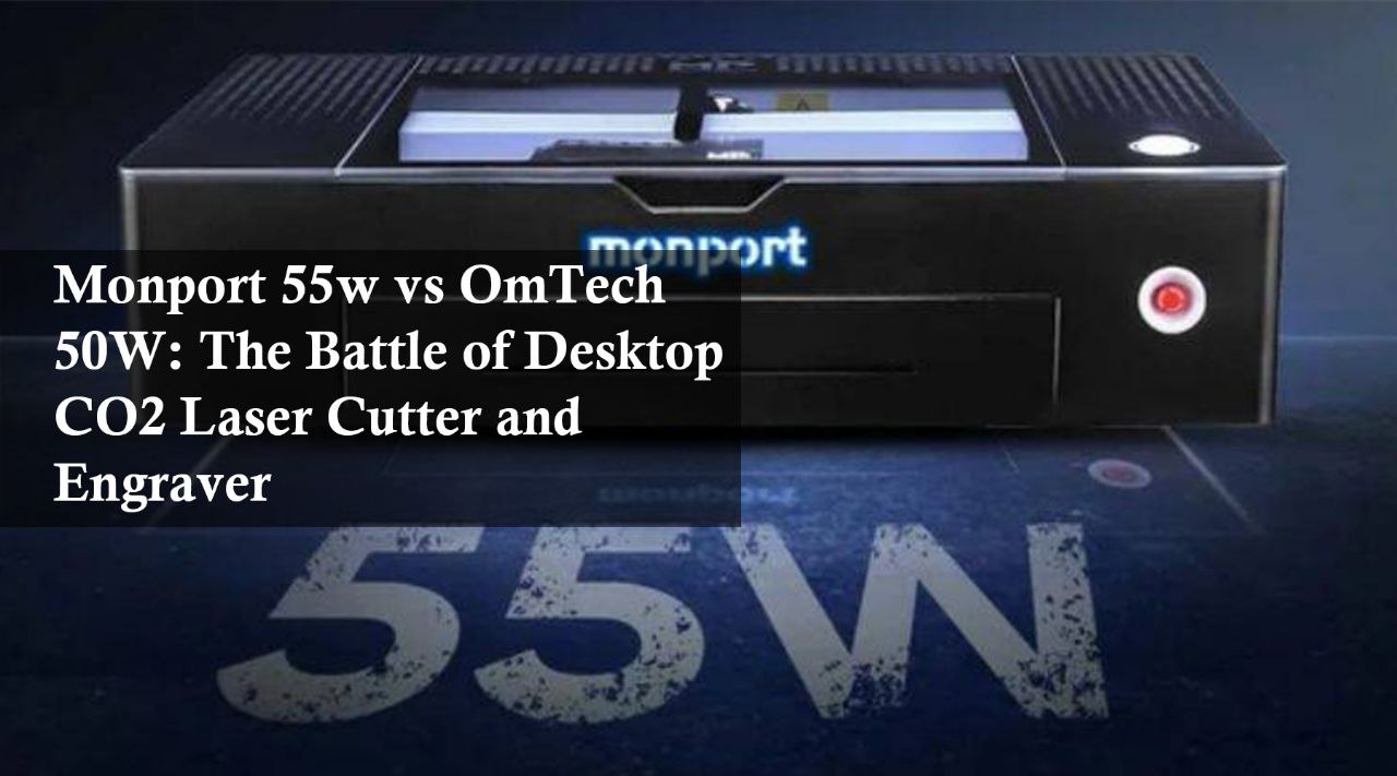 Monport 55w vs OmTech Polar