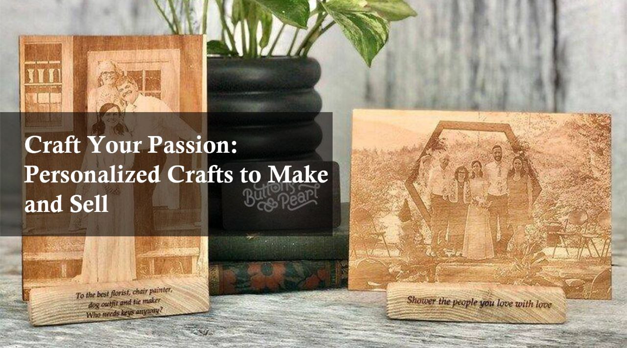personalized crafts to make and sell