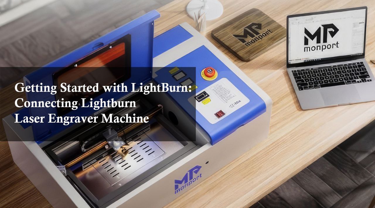 Connecting lightburn to laser engraver
