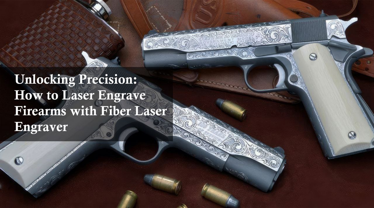 how to laser engrave firearms