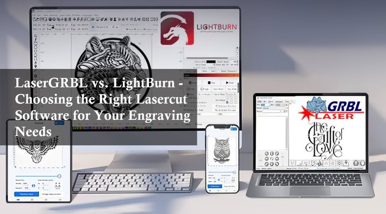 LaserGRBL vs. LightBurn - Choosing the Right Lasercut Software for You ...