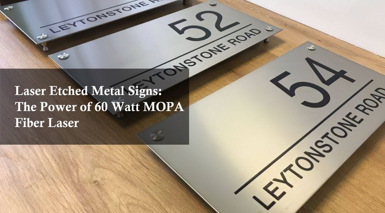 Laser Etched Metal Signs: The Power of 60 Watt MOPA Fiber Laser ...