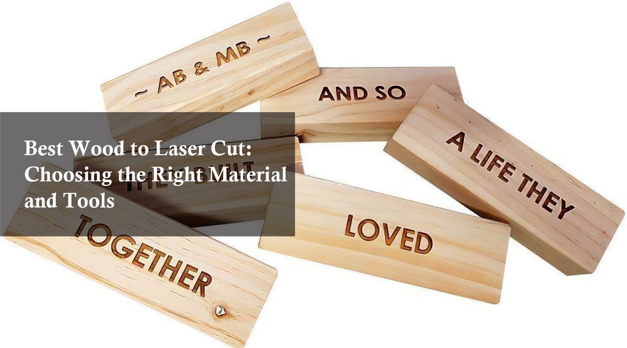 best wood to laser cut