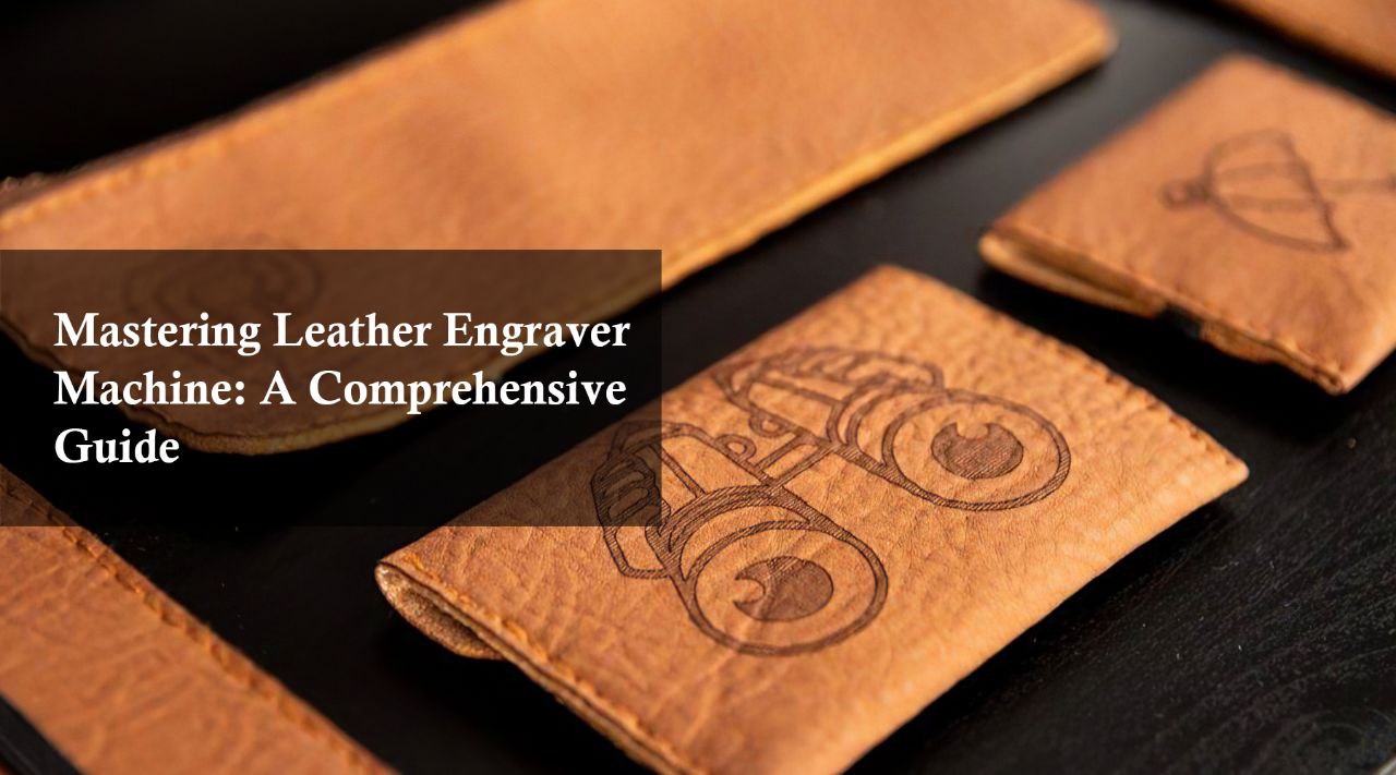 leather engraver machine